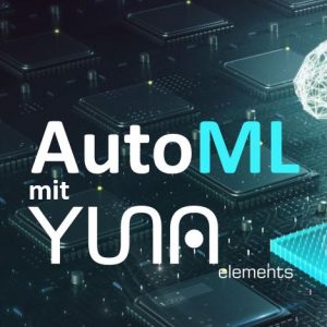 AutoML mit YUNA elements