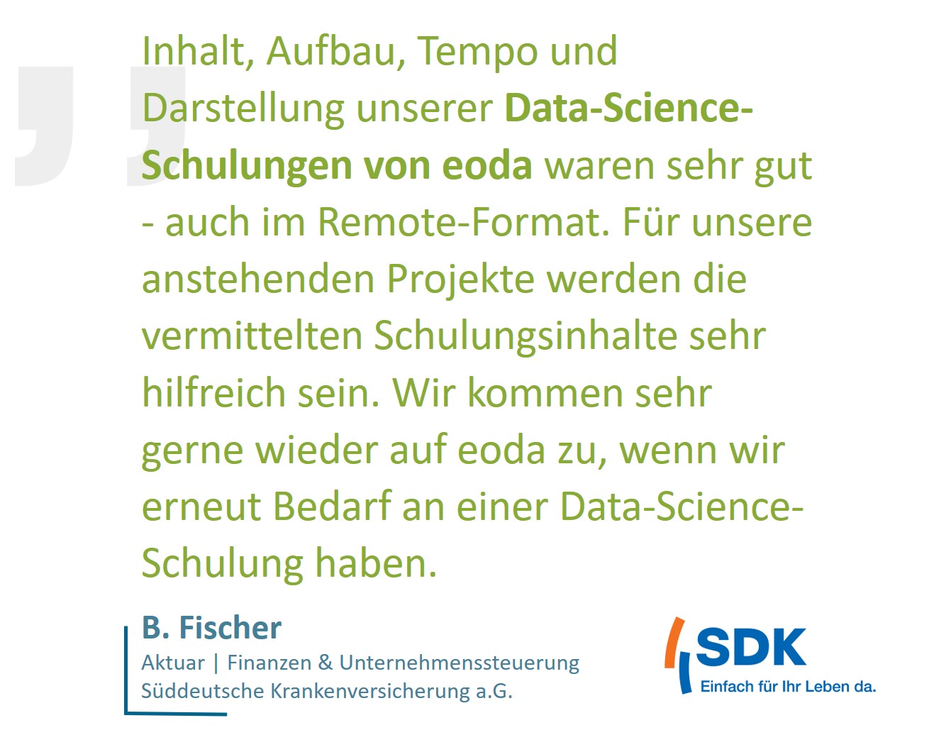 Zitat eines Kunden über das eoda Data Science Training